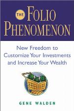 The folio phenomenon : new freedom to customize your investments and increase your wealth