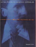 Ezra Pound's radio operas : the BBC experiments, 1931-1933