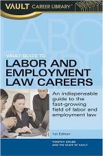 Vault guide to labor & employment law careers