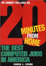 The best computer jobs in America : twenty minutes from home