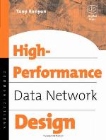 High-performance data network design : design techniques and tools