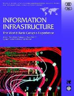 Information infrastructure : the World Bank Group's experience : a joint Operations Evaluation Department, Operations Evaluation Group review