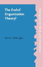 The End of Organization Theory? : Language as a tool in action research and organizational development.