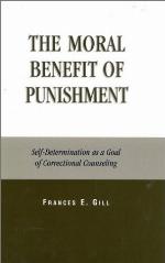 The moral benefit of punishment : self-determination as a goal of correctional counseling