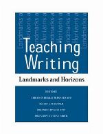 Teaching writing : landmarks and horizons