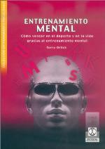 Entrenamiento Mental (Psicologia Deportiva) (Spanish Edition)