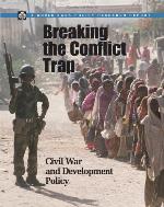Breaking the Conflict Trap : Civil War and Development Policy.