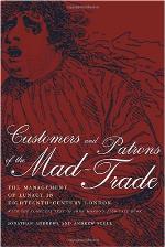 Customers and patrons of the mad-trade : the management of lunacy in eighteenth-century London : with the complete text of John Monro's 1766 case book
