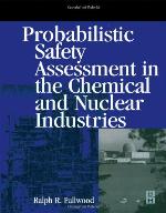 Probabilistic safety assessment in the chemical and nuclear industries
