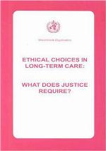 Ethical choices in long-term care : what does justice require?.