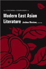 The Columbia Companion to modern East Asian literature