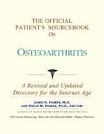 The Official Patient's Sourcebook on Osteoarthritis