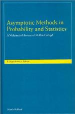 Asymptotic methods in probability and statistics a volume in honour of Miklós Csörgő ; [proceedings ; ICAMPS '97, an International Conference on Asymptotic Methods in Probability and Statistics was organized and held in honour of Miklós Csörgö̋ at the Carleton University, Ottawa, Canada 8 - 13 July, 1997]