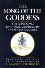 The song of the goddess : the Devī Gītā: spiritual counsel of the great goddess