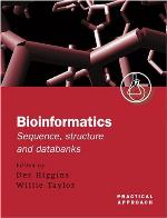 Bioinformatics : sequence, structure, and databanks : a practical approach