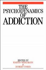 The psychodynamics of addiction