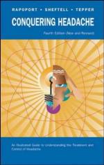 Conquering headache : an illustrated guide to understanding the treatment and control of headache