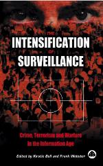 The Intensification of surveillance : crime, terrorism and warfare in the information age