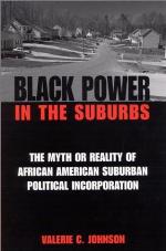 Black power in the suburbs : the myth or reality of African-American suburban political incorporation
