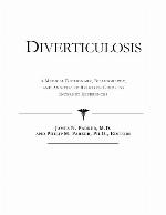 Diverticulosis : a medical dictionary, bibliography, and annotated research guide to Internet references