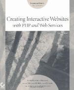 Creating interactive websites with PHP and Web Services