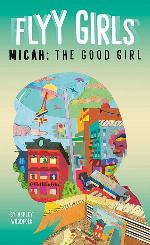 Micah: The Good Girl #2 (Flyy Girls)