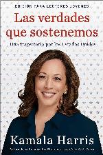 Las verdades que sostenemos: (Edici&oacute;n para lectores j&oacute;venes) (Spanish Edition)
