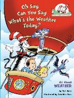 Oh Say Can You Say What's the Weather Today?