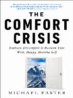 The Comfort Crisis