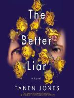 The Better Liar