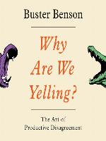 Why Are We Yelling?