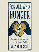 For All Who Hunger