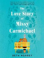 The Love Story of Missy Carmichael