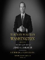 The Man Who Ran Washington