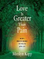 Love Is Greater Than Pain