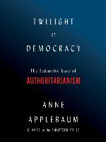 Twilight of Democracy