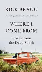 Where I Come From: Stories from the Deep South