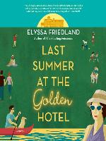 Last Summer at the Golden Hotel