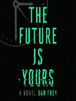 The Future Is Yours