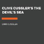 Clive Cussler's The Devil's Sea (Dirk Pitt Adventure)
