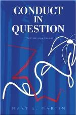 Conduct in Question: The First In A Trilogy