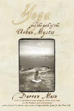 Yoga and the Path of the Urban Mystic, Second Edition