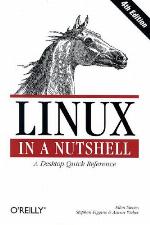 Linux in a Nutshell