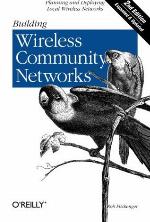 Building Wireless Community Networks