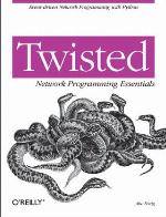 Twisted Network Programming Essentials