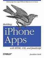 Building iPhone Apps with HTML, CSS, and JavaScript