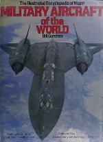 The illustrated encyclopedia of major military aircraft of the world
