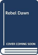 Rebel Dawn