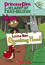 Little Red Quacking Hood (Turtleback School &amp; Library Binding Edition) (Princess Pink and the Land of Fake-Believe)