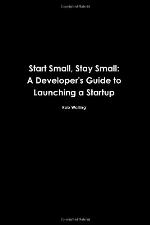 Start Small, Stay Small